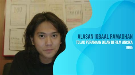 Alasan Iqbaal Ramadhan Tolak Perankan Dilan Di Film Ancika 1995 YouTube