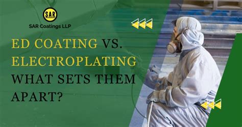 Ed Coating Vs Electroplating What Sets Them Apart