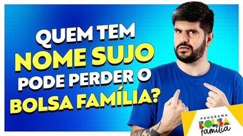 Bolsa Fam Lia Bloqueado Quem Tem O Nome Sujo Pode Perder O Bolsa