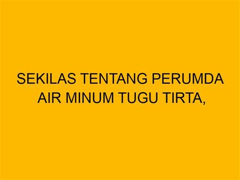 Sekilas Tentang Perumda Air Minum Tugu Tirta Pdam Kota Malang