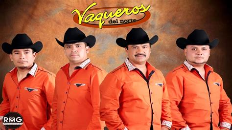 Vaqueros Del Norte Perfecta 2018 Youtube