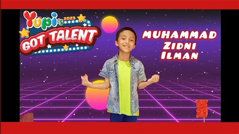 Yupi Got Talent Muhammad Zidni Ilman Jakarta A Million