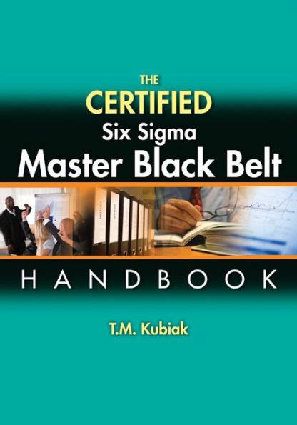 The Certified Six Sigma Master Black Belt Handbook By T M Kubiak