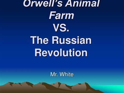 Ppt Orwells Animal Farm Vs The Russian Revolution Powerpoint