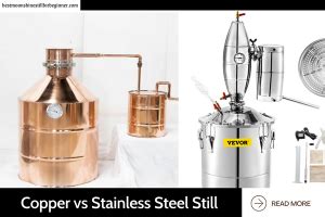 Copper Vs Stainless Steel Still An In Depth Look At Best Moonshine