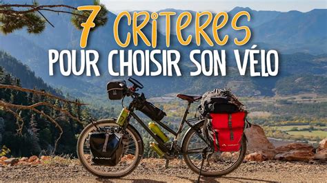 Choisir Son V Lo De Voyage Nos Conseils Apr S Mois Sur Les Routes