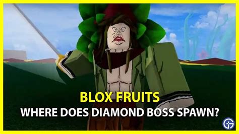 Where Is Diamond Boss Spawn Location In Blox Fruits In Spawn