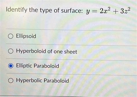 Identify The Type Of Surface Y X Z Chegg