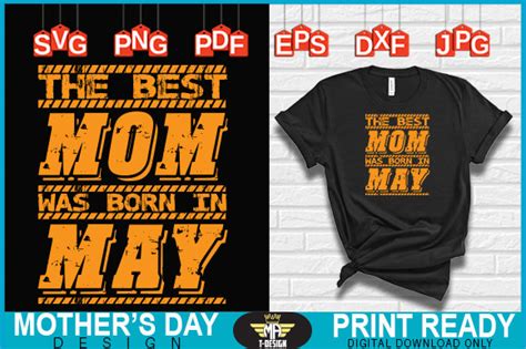 The BEST MOM WAS BORN In MAY DESIGN SVG Graphic By MA T DESIGN