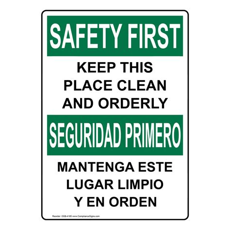 Osha Safety First Keep Place Clean Orderly Bilingual Sign Osb 4185