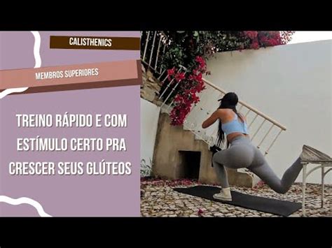 TREINO PRA CRESCER E DEIXAR SEU BUMBUM REDONDINHO MEMBROS INFERIORES