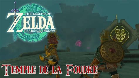 TEMPLE DE LA FOUDRE ZELDA TEARS OF THE KINGDOM YouTube