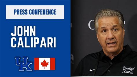 WATCH John Calipari S Postgame Press Conference After Kentucky Canada