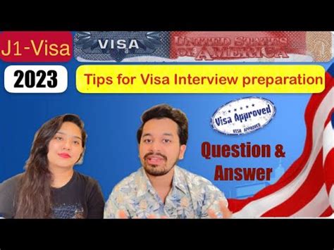 US Visa Interview Experience J1 Preparing For Visa Interview