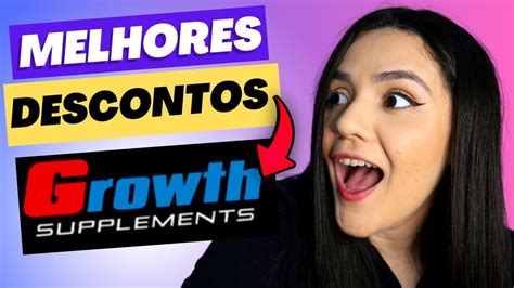 OS MELHORES CUPONS DE DESCONTO DA GROWTH SUPLEMENTOS ESTÃO AQUI YouTube