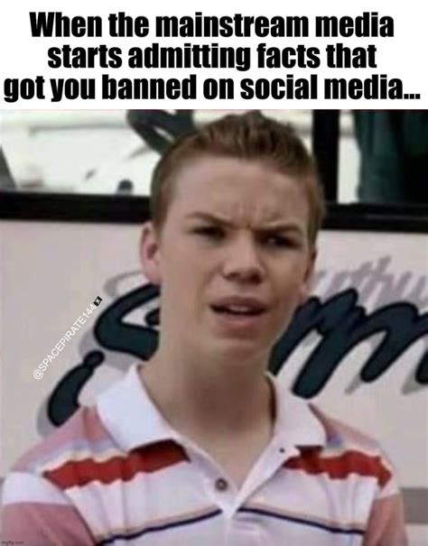 When The Mainstream Media Starts Admitting Facts That You Got Banned On