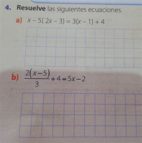 Resuelve Las Siguientes Ecuaciones Ayudaa X X X