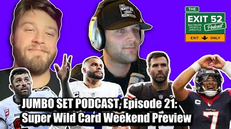 Jumbo Set Podcast Episode 21 Super Wild Card Weekend Preview Youtube