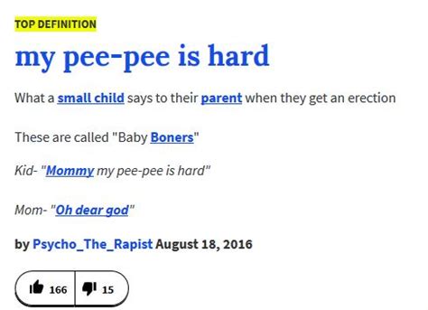 Urban Dictionnary Entry Pee Pee Hard Why The Fuck My Pee Pee Hard