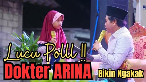 Kh Anwar Zahid Terbaru Bocil Dokter Arina Lucu Poll Youtube