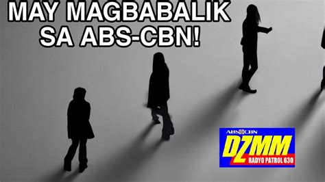 May Magbabalik Sa Abs Cbn Youtube