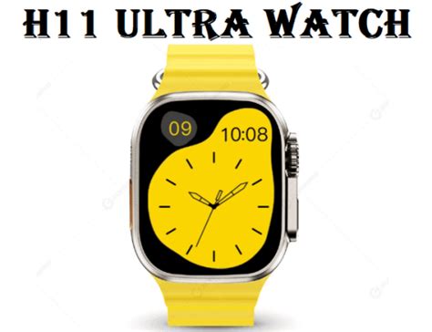 H11 Ultra Smartwatch Specs Price Full Details Chinese Smartwatches