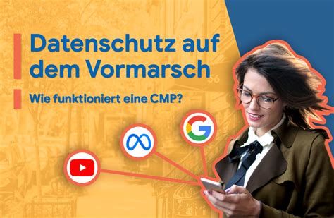 Datenschutz Auf Dem Vormarsch Teil Wie Funktoniert Eine Cmp E Cens