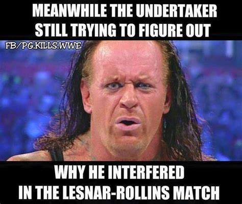 The Best Undertakerlesnar Memes Pictures Undertaker Wwe Undertaker