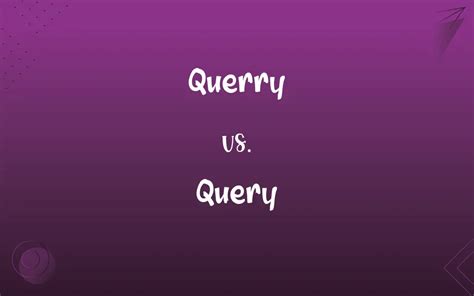 Querry vs. Query: Mastering the Correct Spelling