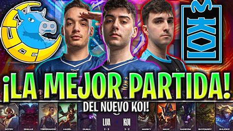 La Mejor Partida Del Nuevo Koi En Superliga Lua Vs Koi Resumen