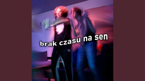 BRAK CZASU NA SEN YouTube