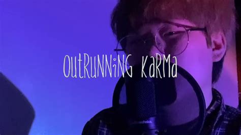 Alec Benjamin Outrunning Karma Cover Youtube