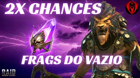 RAID SHADOW LEGENDS PT BR 2X CHANCES PARA OS FRAGS DO VAZIO NESSE FIM