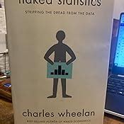 Naked Statistics Charles Wheelan Jonathan Davis 0889290310644 Books Amazon