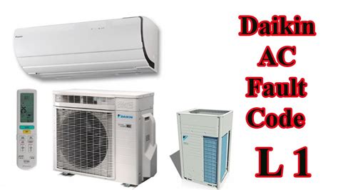 Daikin Air Conditioner Fault Code L1 How To Fix Daikin Error Code L1