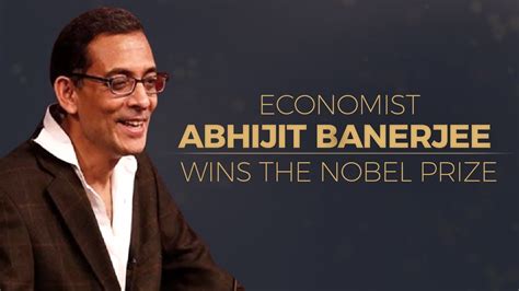 Abhijit Banerjee Won Nobel Prize For Economics Youtube