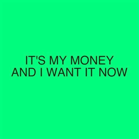 Its My Money And I Want It Now Single By Della Mbaacha Spotify