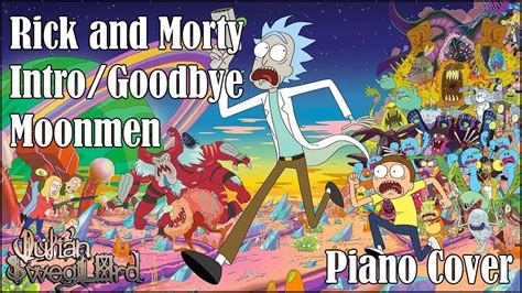 Rick And Morty Intro Goodbye Moonmen Piano Cover Youtube