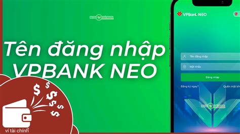 Tên đăng nhập VPBank NEO là gì Xem ở đâu cách kiểm tra VPBank NEO