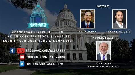 ACSA Legislative Lunch Break Senator John Laird YouTube