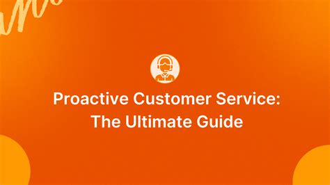 Proactive Customer Service 101 The Ultimate Guide JustCall Blog