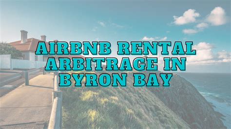 Airbnb Rental Arbitrage In Byron Bay Airbtics Airbnb Analytics