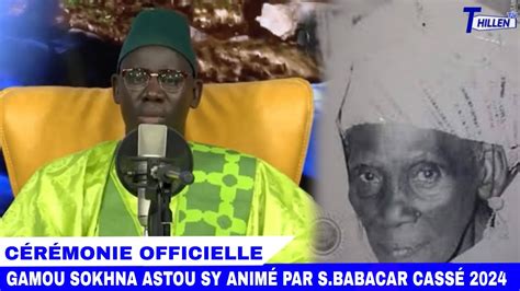 En Direct Ceremonie Officel Gamou Sokhna Astou Sy Anime Par Babacar