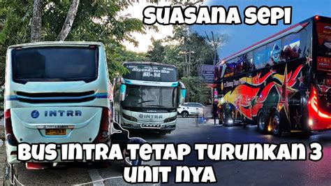 Sangkin Sepi Nya Penumpang Beberapa Bus Tidak Bisa Berangkatbus Intra