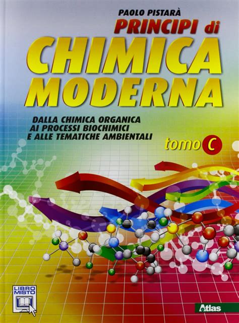 Principi Di Chimica Moderna Vol C Per Le Scuole Superiori Con