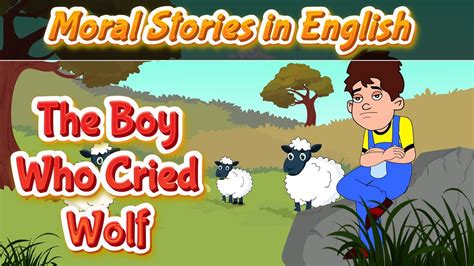 The Boy Who Cried Wolf Story In English Moral Stories Bedtime