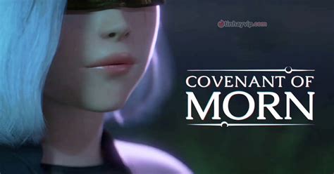 Game 18 Việt Hóa Covenant Of Morn Giao ước Của Morn