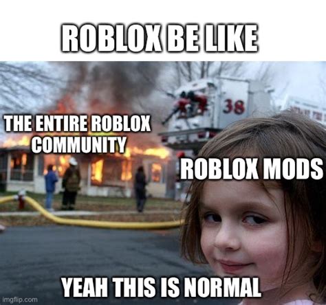 Roblox Moderation In A Nutshell Imgflip