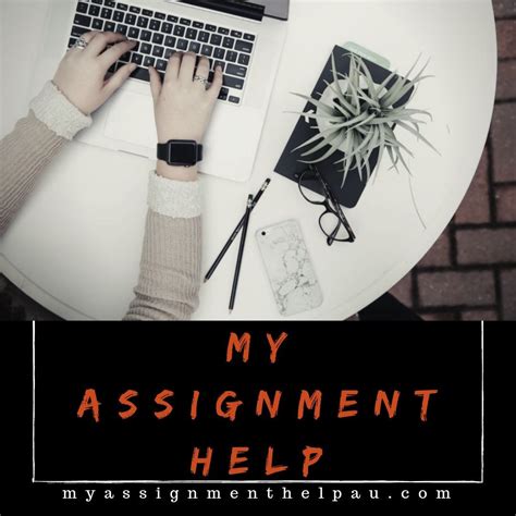 My Assignment Help Au Online Assignment Helper In Australia 30 Off