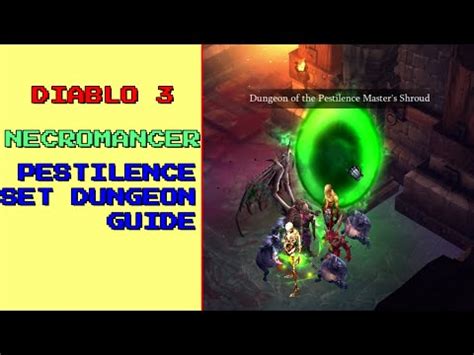 Diablo Necromancer Pestilence Set Dungeon Guide Youtube